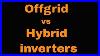 Off-Grid-Vs-Hybrid-Inverter-01-aso